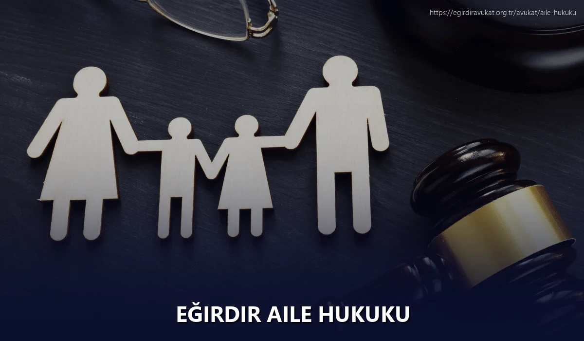 Eğirdir Aile Hukuku