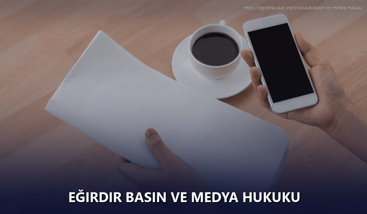 Eğirdir Basın ve Medya Hukuku