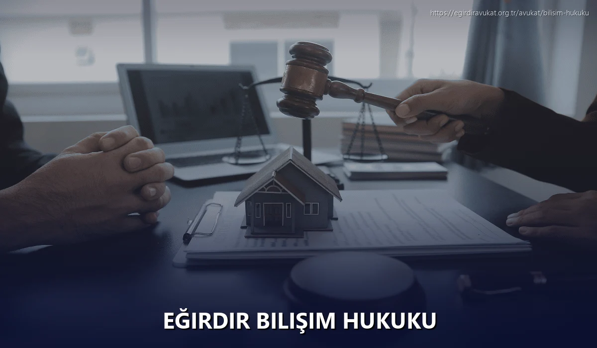 Eğirdir Bilişim Hukuku