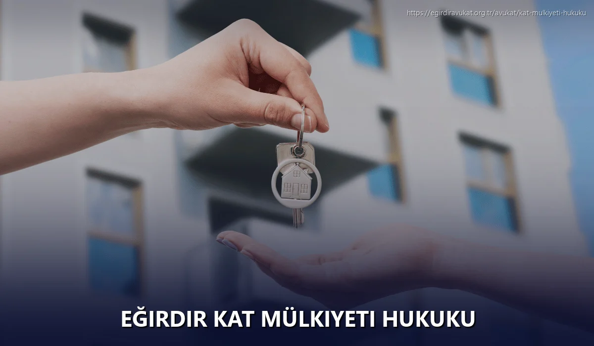Eğirdir Kat Mülkiyeti Hukuku