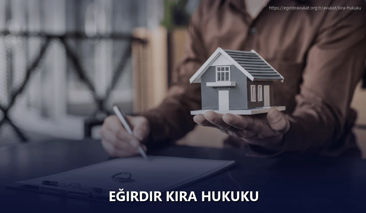 Eğirdir Kira Hukuku