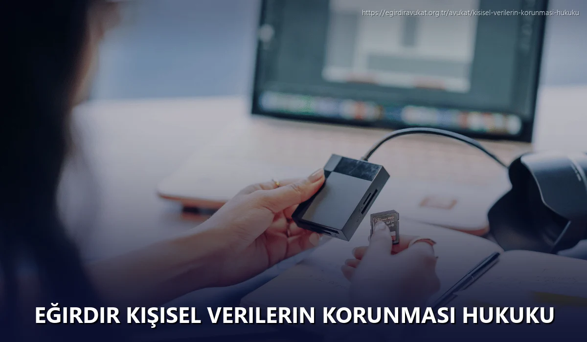 Eğirdir Kişisel Verilerin Korunması Hukuku