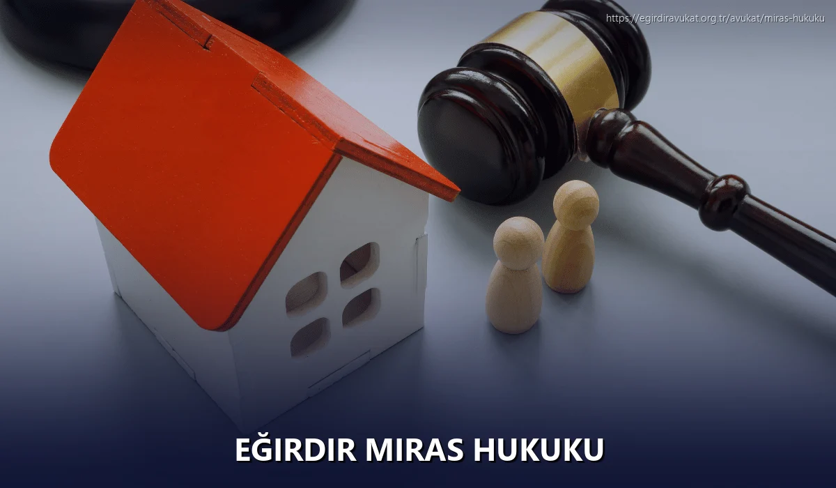 Eğirdir Miras Hukuku