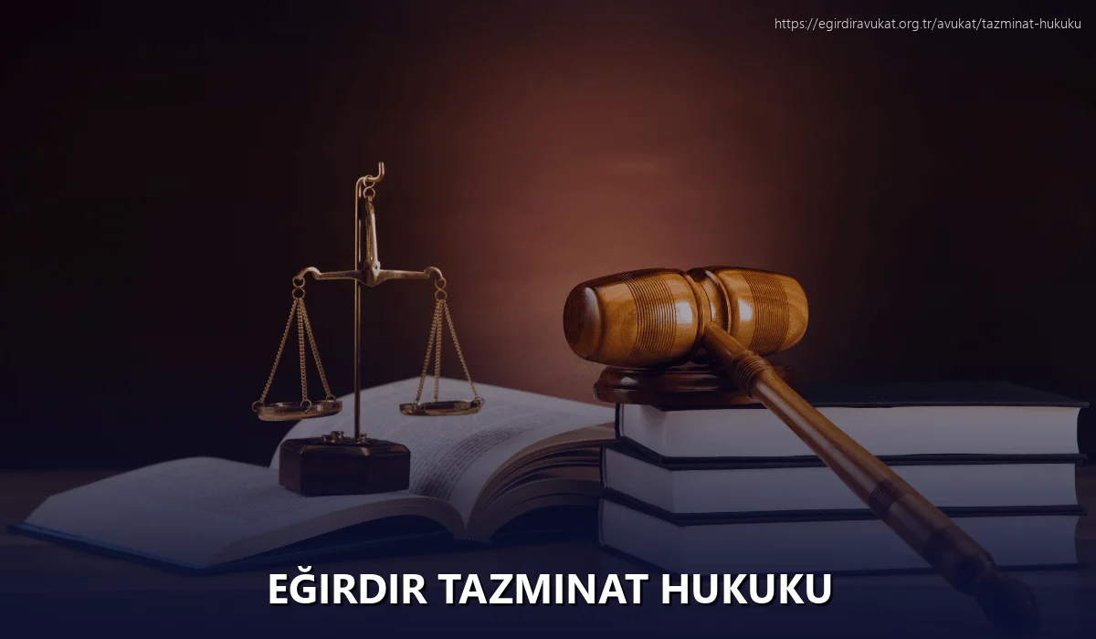 Eğirdir Tazminat Hukuku